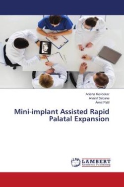 Mini-implant Assisted Rapid Palatal Expansion