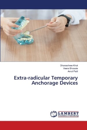 Extra-radicular Temporary Anchorage Devices