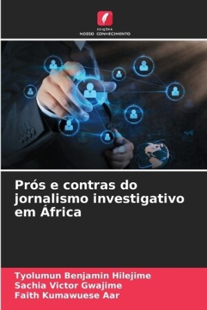 Prós e contras do jornalismo investigativo em África