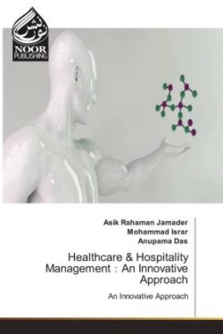 Healthcare & Hospitality Management：An Innovative Approach