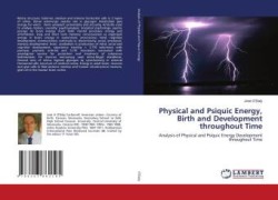 Physical and Psiquic Energy, Birth and Development throughout Time