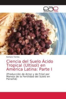 Ciencia del Suelo Ácido Tropical (Ultisol) en América Latina