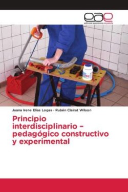 Principio interdisciplinario - pedagógico constructivo y experimental