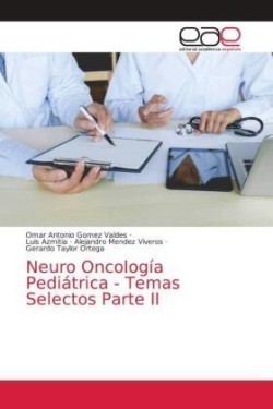 Neuro Oncología Pediátrica - Temas Selectos Parte II