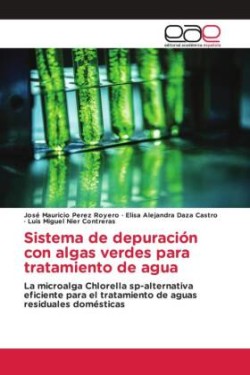 Sistema de depuración con algas verdes para tratamiento de agua