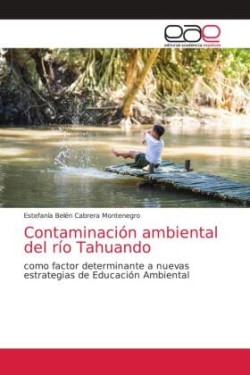 Contaminación ambiental del río Tahuando