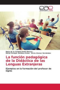 función pedagógica de la Didáctica de las Lenguas Extranjeras