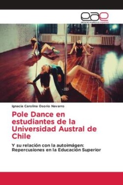 Pole Dance en estudiantes de la Universidad Austral de Chile