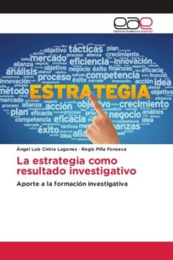 La estrategia como resultado investigativo