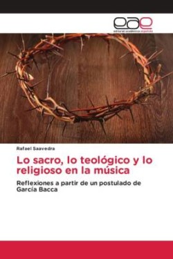 Lo sacro, lo teológico y lo religioso en la música