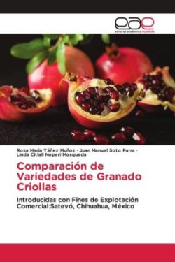 Comparación de Variedades de Granado Criollas