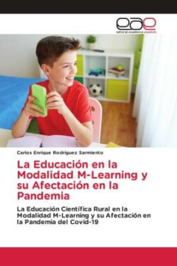 La Educación en la Modalidad M-Learning y su Afectación en la Pandemia