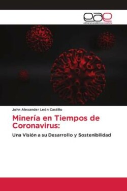 Minería en Tiempos de Coronavirus: