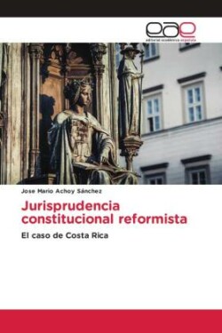 Jurisprudencia constitucional reformista