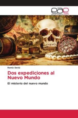 Dos expediciones al Nuevo Mundo