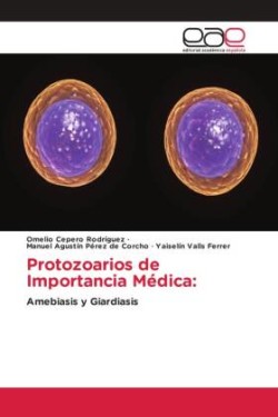Protozoarios de Importancia Médica: