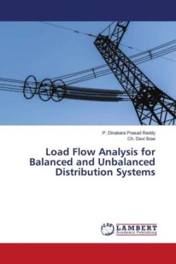 Load Flow Analysis for Balanced and Unbalanced Distribution Systems