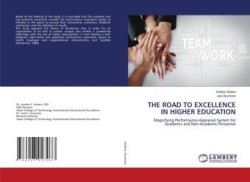 THE ROAD TO EXCELLENCE IN HIGHER EDUCATION