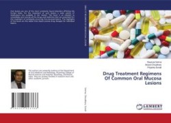 Drug Treatment Regimens Of Common Oral Mucosa Lesions