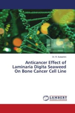 Anticancer Effect of Laminaria Digita Seaweed On Bone Cancer Cell Line