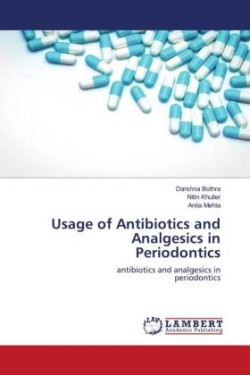 Usage of Antibiotics and Analgesics in Periodontics