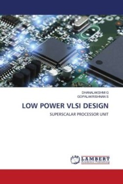 LOW POWER VLSI DESIGN