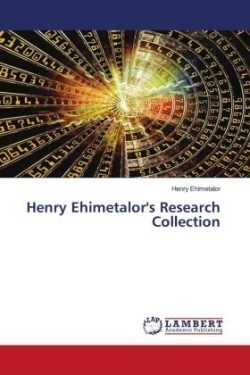 Henry Ehimetalor's Research Collection