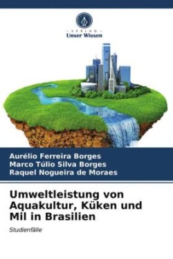 Umweltleistung von Aquakultur, Küken und Mil in Brasilien