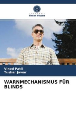 WARNMECHANISMUS FÜR BLINDS