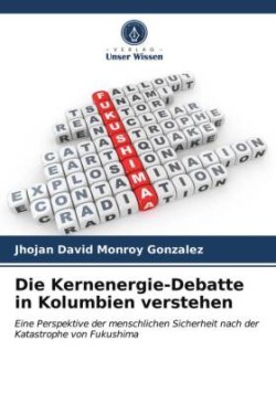 Die Kernenergie-Debatte in Kolumbien verstehen