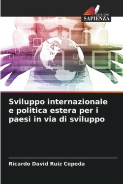 Sviluppo internazionale e politica estera per i paesi in via di sviluppo