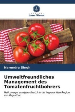 Umweltfreundliches Management des Tomatenfruchtbohrers