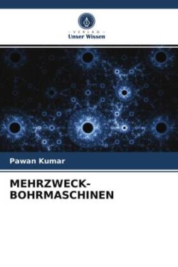 MEHRZWECK-BOHRMASCHINEN