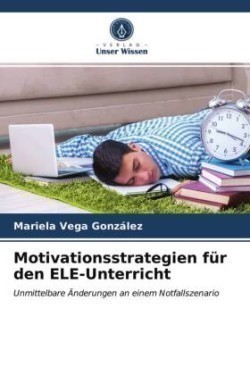 Motivationsstrategien für den ELE-Unterricht