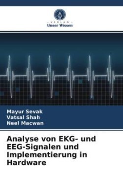 Analyse von EKG- und EEG-Signalen und Implementierung in Hardware