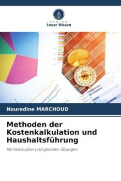 Methoden der Kostenkalkulation und Haushaltsführung