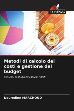 Metodi di calcolo dei costi e gestione del budget