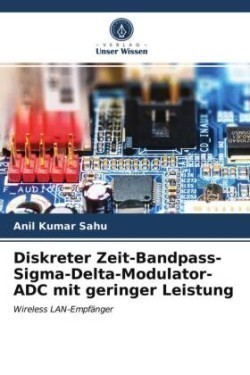 Diskreter Zeit-Bandpass-Sigma-Delta-Modulator-ADC mit geringer Leistung