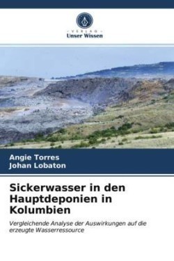 Sickerwasser in den Hauptdeponien in Kolumbien