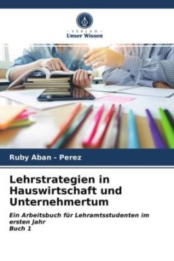 Lehrstrategien in Hauswirtschaft und Unternehmertum