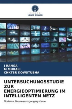 UNTERSUCHUNGSSTUDIE ZUR ENERGIEOPTIMIERUNG IM INTELLIGENTEN NETZ