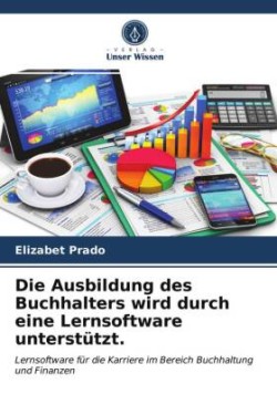 Die Ausbildung des Buchhalters wird durch eine Lernsoftware unterstützt.