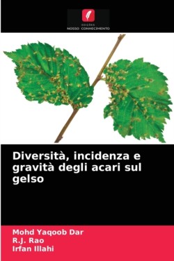 Diversità, incidenza e gravità degli acari sul gelso