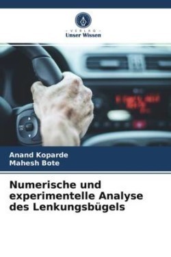 Numerische und experimentelle Analyse des Lenkungsbügels