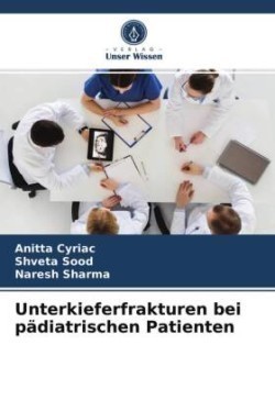 Unterkieferfrakturen bei pädiatrischen Patienten