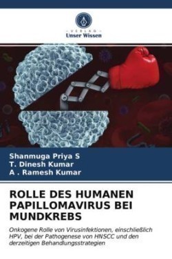 ROLLE DES HUMANEN PAPILLOMAVIRUS BEI MUNDKREBS