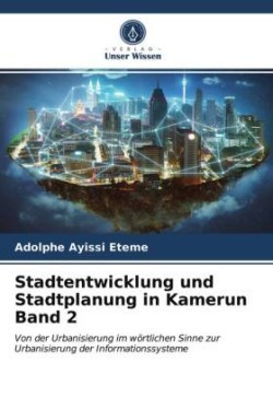 Stadtentwicklung und Stadtplanung in Kamerun Band 2