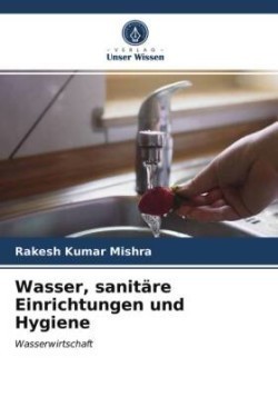 Wasser, sanitäre Einrichtungen und Hygiene