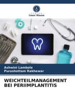 WEICHTEILMANAGEMENT BEI PERIIMPLANTITIS