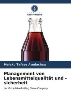 Management von Lebensmittelqualität und -sicherheit